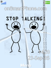 Stop Talkin es el tema de pantalla