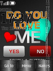 Do you Love Me - Yes or No? es el tema de pantalla