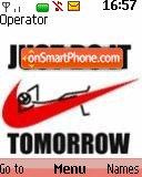 Just Do It Tomorrow es el tema de pantalla
