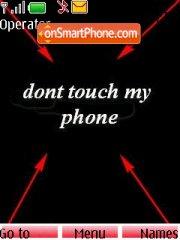 Dont Touch My Phone es el tema de pantalla