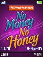 No Money No Honey es el tema de pantalla