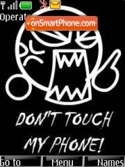Dont touch my phone 01 es el tema de pantalla